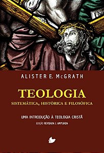 Teologia Sistematica, Historica e Filosofica