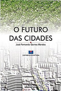 Futuro das Cidades, O