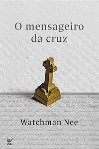 Mensageiro da Cruz, O