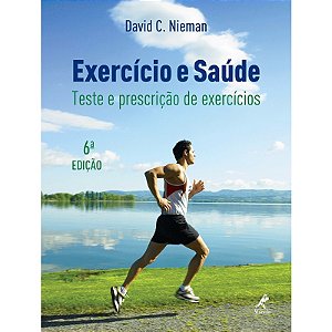 Exercicio e Saude: Teste e Prescricao de Exercicios