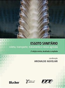 Esgoto Sanitario - Coleta, Transporte, Tratamento e Reuso Agricola