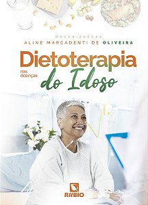 Dietoterapia Nas Doencas do Idoso
