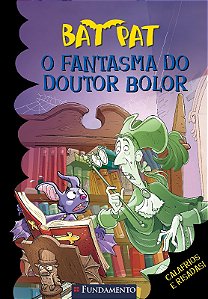 Bat Pat - o Fantasma do Doutor Bolor