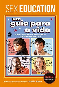 Sex Education: Um Guia para a Vida
