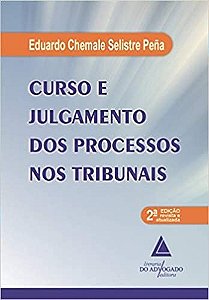 Curso e Julgamento dos Processos Nos Tribunais - 02ed/21