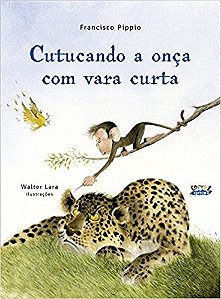 Cutucando a Onca com Vara Curta