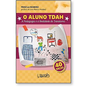 Aluno Tdah, o - a Pedagogia e a Realidade do Transtorno
