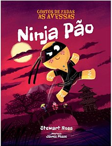 Ninja Pao - Contos de Fadas as Avessas
