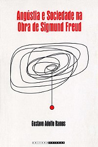 Angustia e Sociedade na Obra de Sigmund Freud