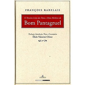 Terceiro Livro dos Fatos e Ditos Heroicos do Bom Pantagruel, O