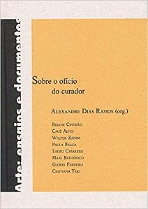 Sobre o Oficio do Curador