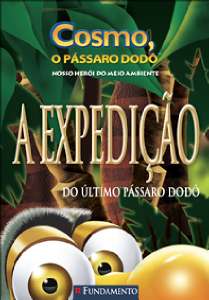 Expedicao do Ultimo Passaro Dodo, a -vol. 1 - Col. Cosmo, o Passaro Dodo