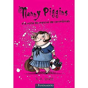 Nanny Piggins e a Volta do Mestre de Cerimonias