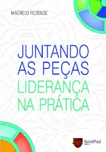 Juntando as Pecas - Lideranca na Pratica