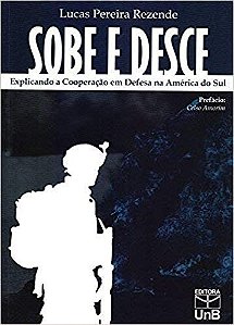 Sobe e Desce Explicando a Cooperacao em Defesa na America do Sul