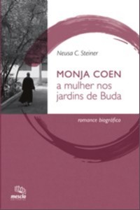 Monja Coen - a Mulher Nos Jardins de Buda
