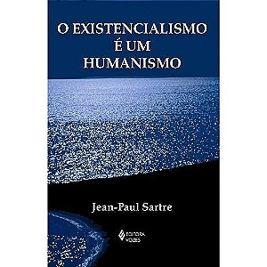 Existencialismo e Um Humanismo, o - Col. Textos Filosoficos