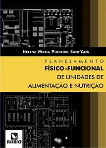 Planejamento Fisico-funcional de Unidades de Alimentacao e Nutricao
