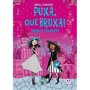Puxa, Que Bruxa! - Ameaca Colorida - Livro 3