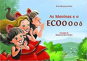 Meninas e o Ecooooo
