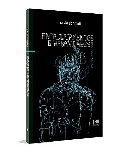 Entrelacamentos e Urbanidades: Poetica e Politica