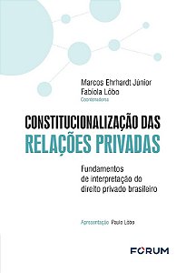 Constitucionalizacao das Relacoes Privadas