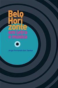 Belo Horizonte em Letra e Musica