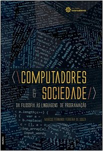 Computadores e Sociedade: da Filosofia as Linguagens de Programacao