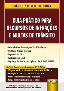 Guia Pratico para Recursos de Infracoes e Multas de Transito - de Acordo co