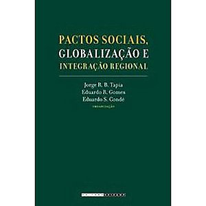 Pactos Sociais, Globalizacao e Integracao Regional