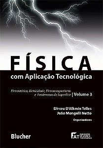Fisica com Aplicacao Tecnologica - Vol. 3