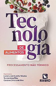 Tecnologia de Alimentos: Processamento Nao Termico