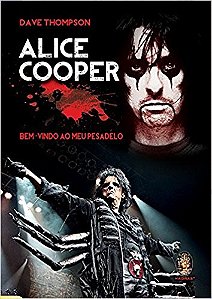 Alice Cooper: Bem-vindo ao Meu Pesadelo