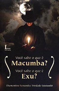 Voce Sabe o Que e Macumba  Voce Sabe o Que e Exu