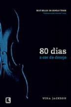 80 Dias: a Cor do Desejo