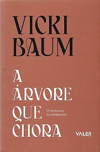 Arvore Que Chora, A: o Romance