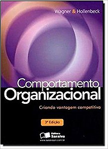 Comportamento Organizacional - Criando Vantagem Competitiva