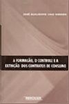 Formacao, o Controle e a Extincao dos Contratos de Consumo, A