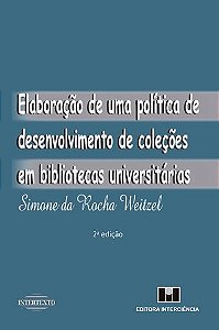 Elaboracao de Uma Politica de Desenvolvimento de Colecoes em Bibliotecas Un