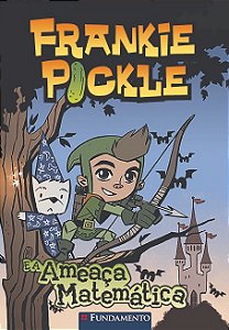 Frankie Pickle - e a Ameaca Matematica