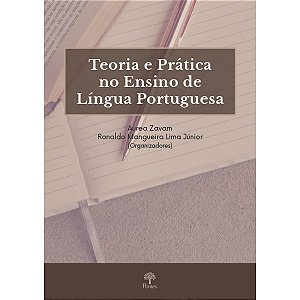 Teoria e Pratica no Ensino de Lingua Portuguesa