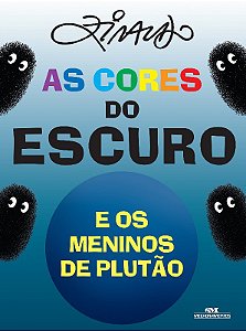 Cores do Escuro e os Meninos de Plutao, as