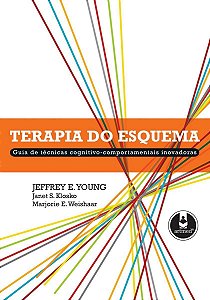Terapia do Esquema - Guia de técnicas cognitivo-comportamentais inovadoras