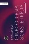 Box - Rotinas Em Ginecologia e Obstetricia - 08Ed/23
