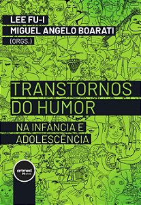 Transtornos do Humor na Infância e Adolescência - 01Ed/23