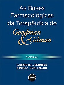 As Bases Farmacológicas da Terapêutica de Goodman e Gilman - 14Ed/25