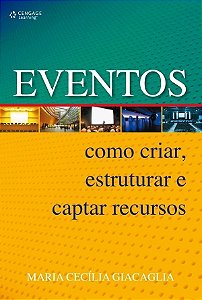 Eventos - Como Criar, Estruturar E Captar Recursos