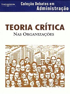Teoria Crítica Nas Organizações