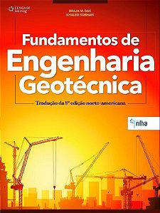 FUNDAMENTOS DE ENGENHARIA GEOTECNICA - TRADUCAO DA 8 EDICAO NORTE-AMERICAN