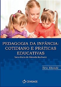 Pedagogia Da Infância: Cotidiano E Práticas Educativas